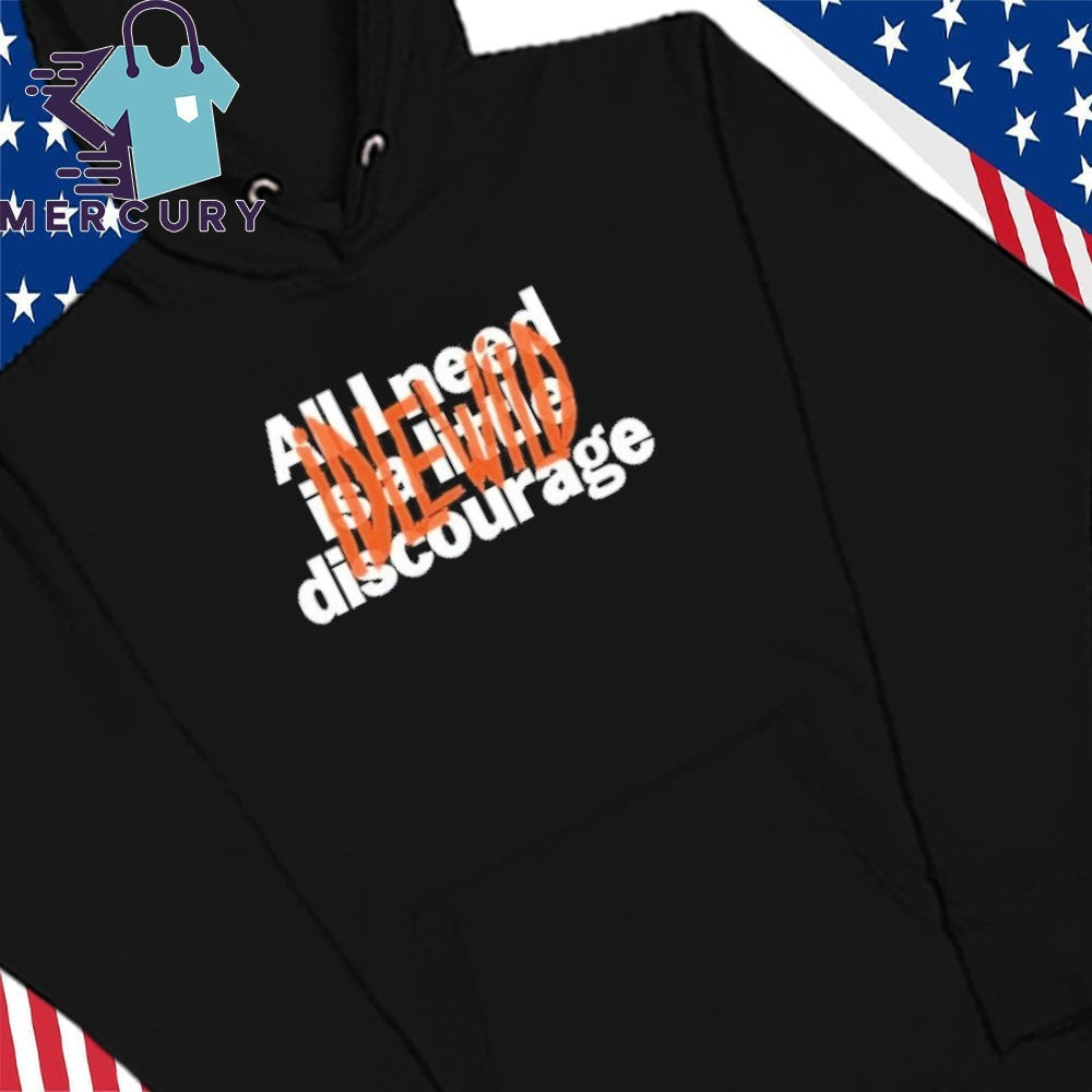 Idlewild All Need Is A Little Discourage Shirt