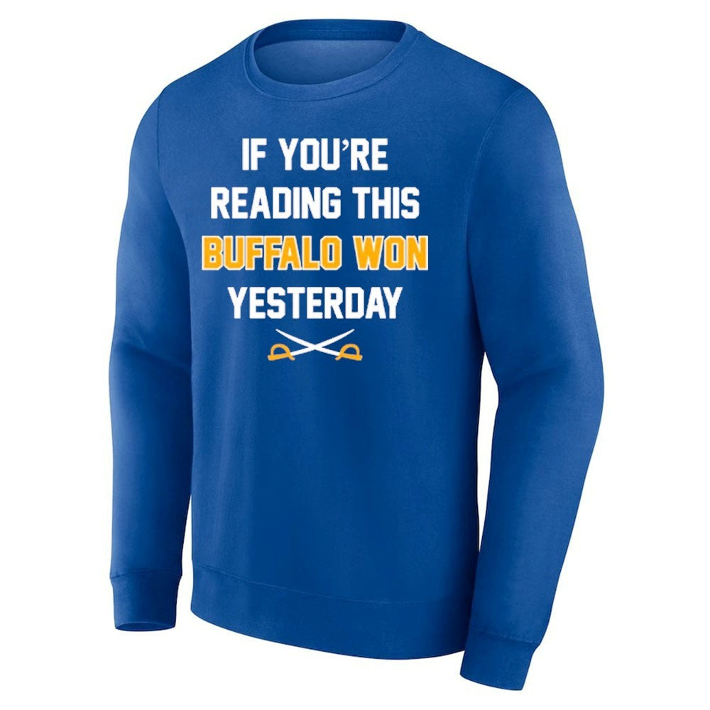 If You’re Reading This Buffalo Won Yesterday Hockey Shirt