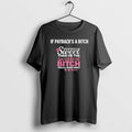 Official If Paybacks A Btch And Revenge Is Sweet Then Im The Sweetest Btch Youll T-Shirts, Hoodie, Sweatshirt