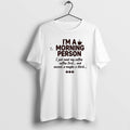 Official Im A Morning Person I Just Need My Coffee Coffee First And Second T-Shirts, Hoodie, Sweatshirt