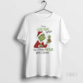 Official Im No Cactus Expert But I Know A Prick When I See One Grinch T-Shirts, Hoodie, Sweatshirt | AU01DripNestTees.com