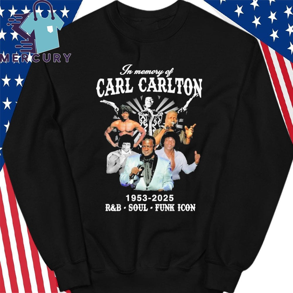 In Memory Of Carl Carlton 1953-2025 R&B Soul Funk Icon Shirt