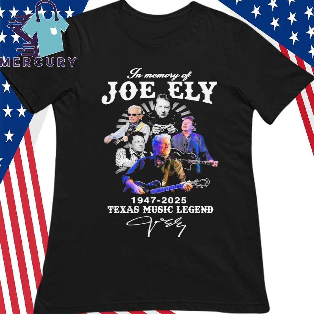 In Memory Of Joe Ely 1947-2025 Texas Music Legend Shirt