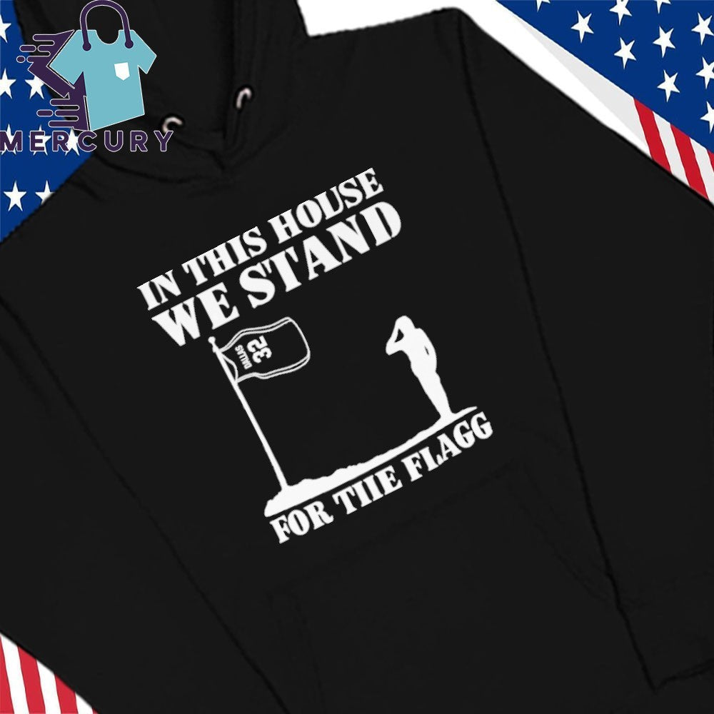In This House We Stand for the Flagg Dallas Shirt