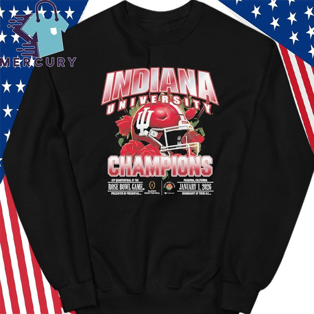Indiana University 2026 CFP Quaeterfinal At The Rose Bowl Game Champions Shirt