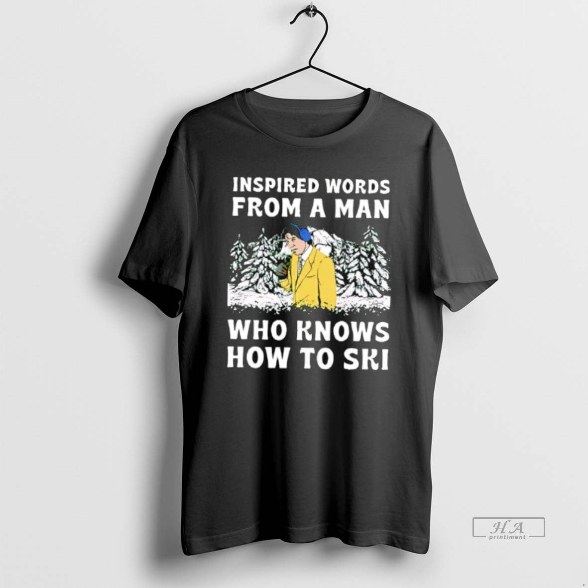 Official Inspired Words From A Man Who Knows How To Ski T-Shirts, Hoodie, Sweatshirt | AU01DripNestTees.com