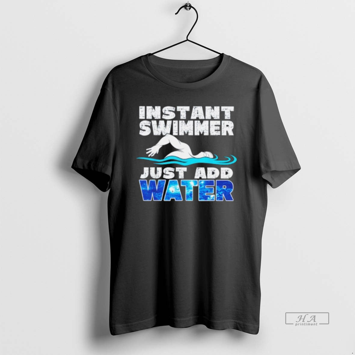 Official Instant Swimmer Just Add Water T-Shirts, Hoodie, Sweatshirt | AU01DripNestTees.com