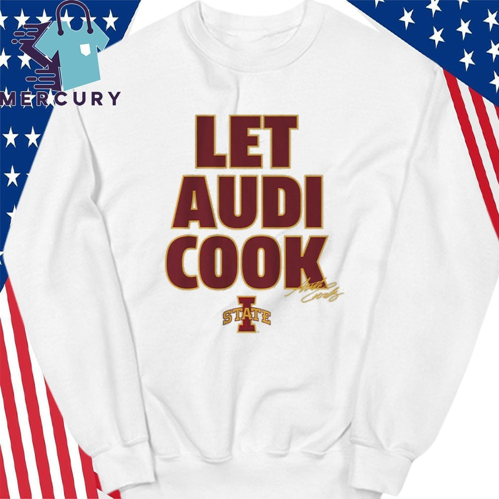 Iowa State Cyclones Audi Crooks Let Audi Cook Shirt