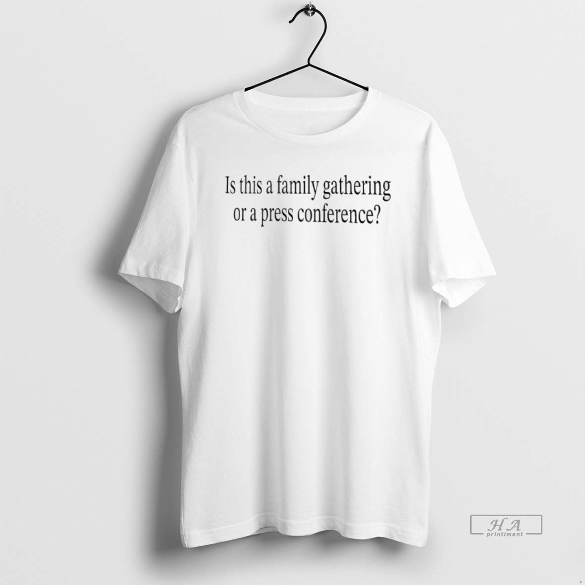 Official Is This A Family Gathering Or A Press Conference T-Shirts, Hoodie, Sweatshirt | AU01DripNestTees.com