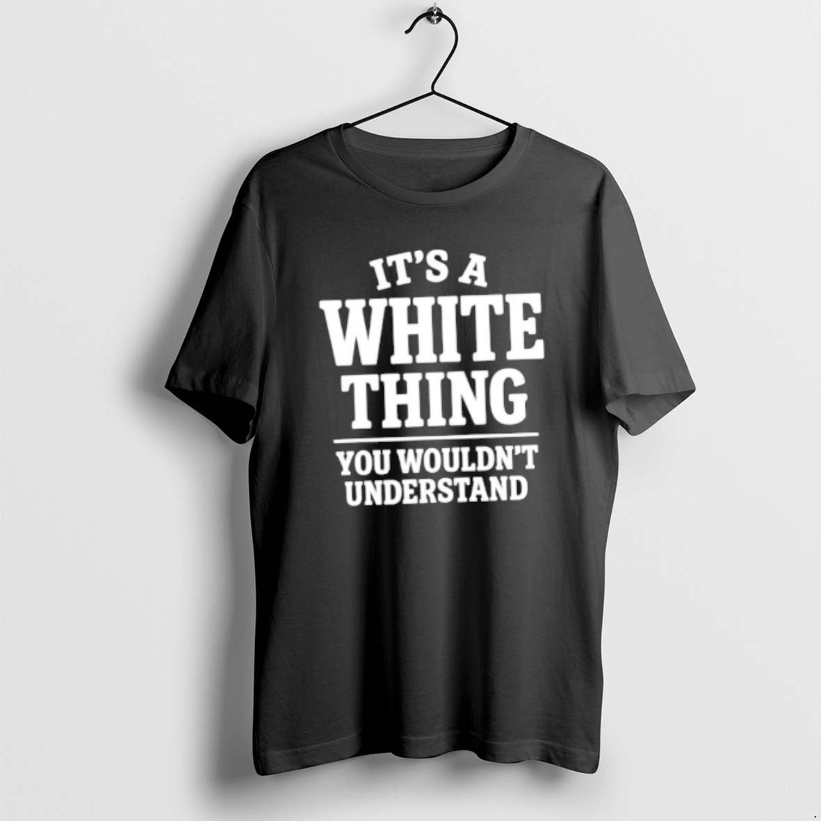 Official Its A White Thing Your Wouldnt Understand T-Shirts, Hoodie, Sweatshirt | AU01DripNestTees.com