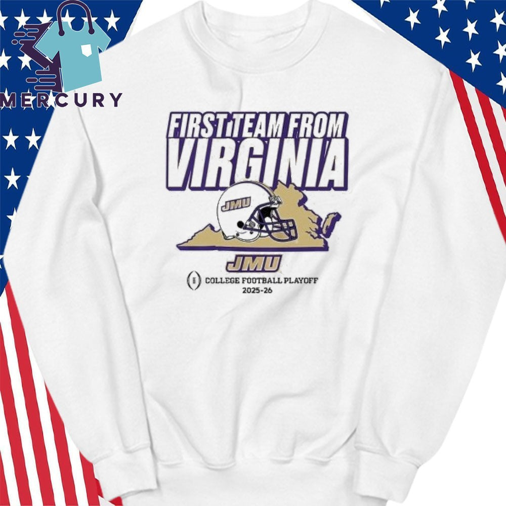 JMU Football First Team From Virginia 2025 CFP Shirt