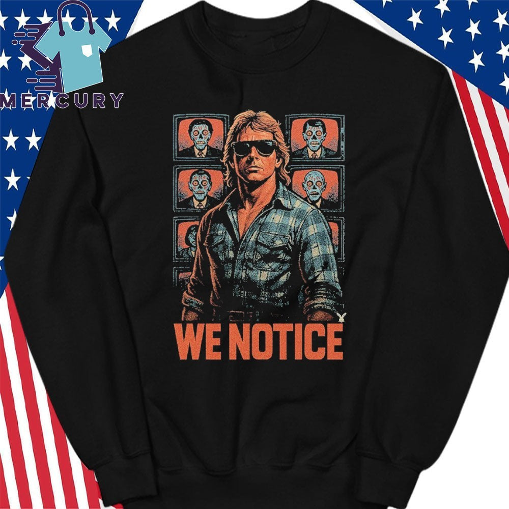 Jake Shields Roddy Piper We Notice Shirt