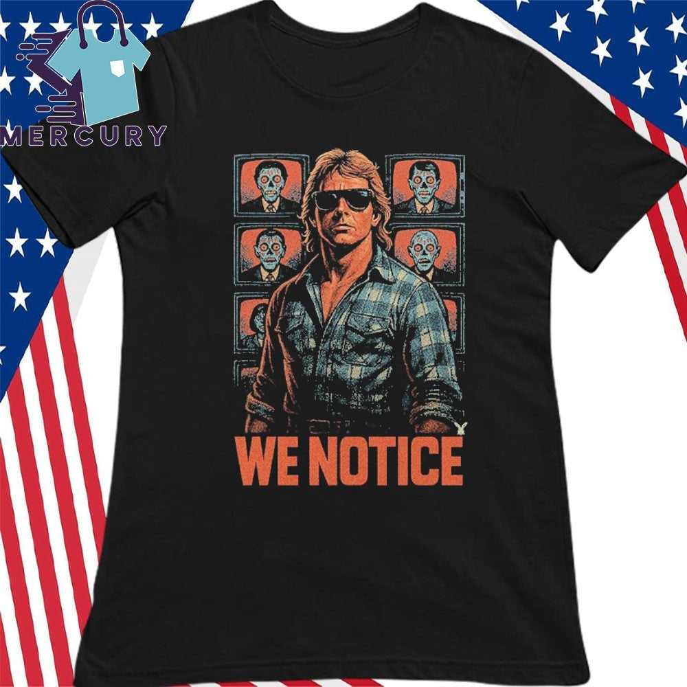 Jake Shields Roddy Piper We Notice Shirt