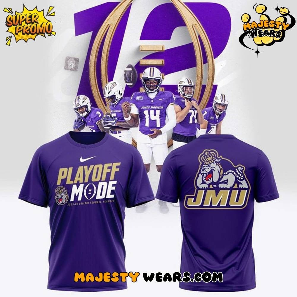 James Madison Dukes 2025 College Football Playoffs Mode Shirt