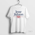 Official Jesse Jackson 1988 Campaign Reproduction T-Shirts, Hoodie, Sweatshirt | AU01DripNestTees.com