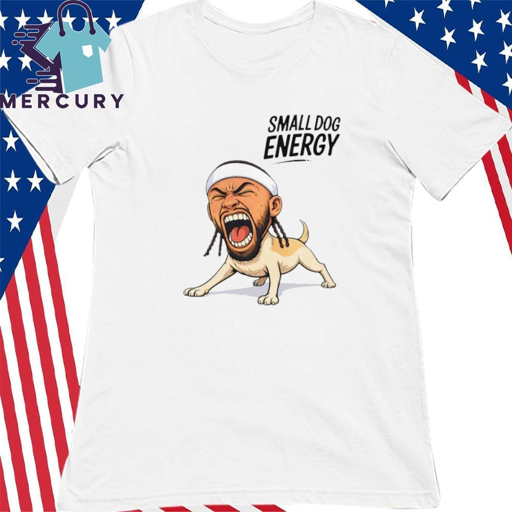 Jose Alvarado Small Dog Energy Shirt