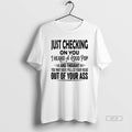 Official Just Checking On You I Heard A Loud Pop T-Shirts, Hoodie, Sweatshirt | AU01DripNestTees.com