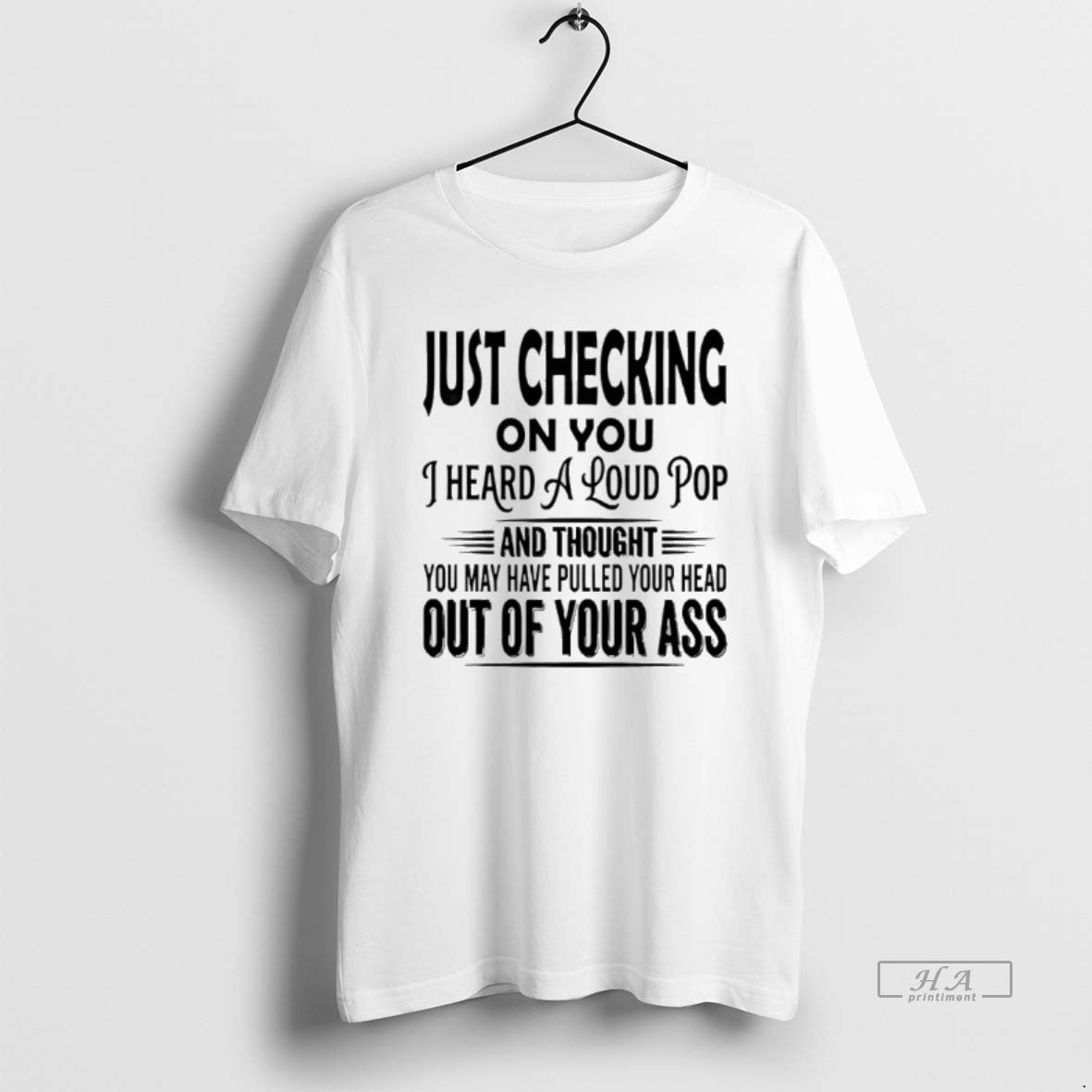 Official Just Checking On You I Heard A Loud Pop T-Shirts, Hoodie, Sweatshirt | AU01DripNestTees.com