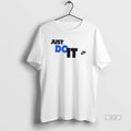 Official Just Do It T-Shirts, Hoodie, Sweatshirt | AU01DripNestTees.com
