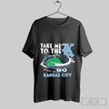 Official Kansas City Royals Take Me To The K One Royal Way Kansas City Graphic