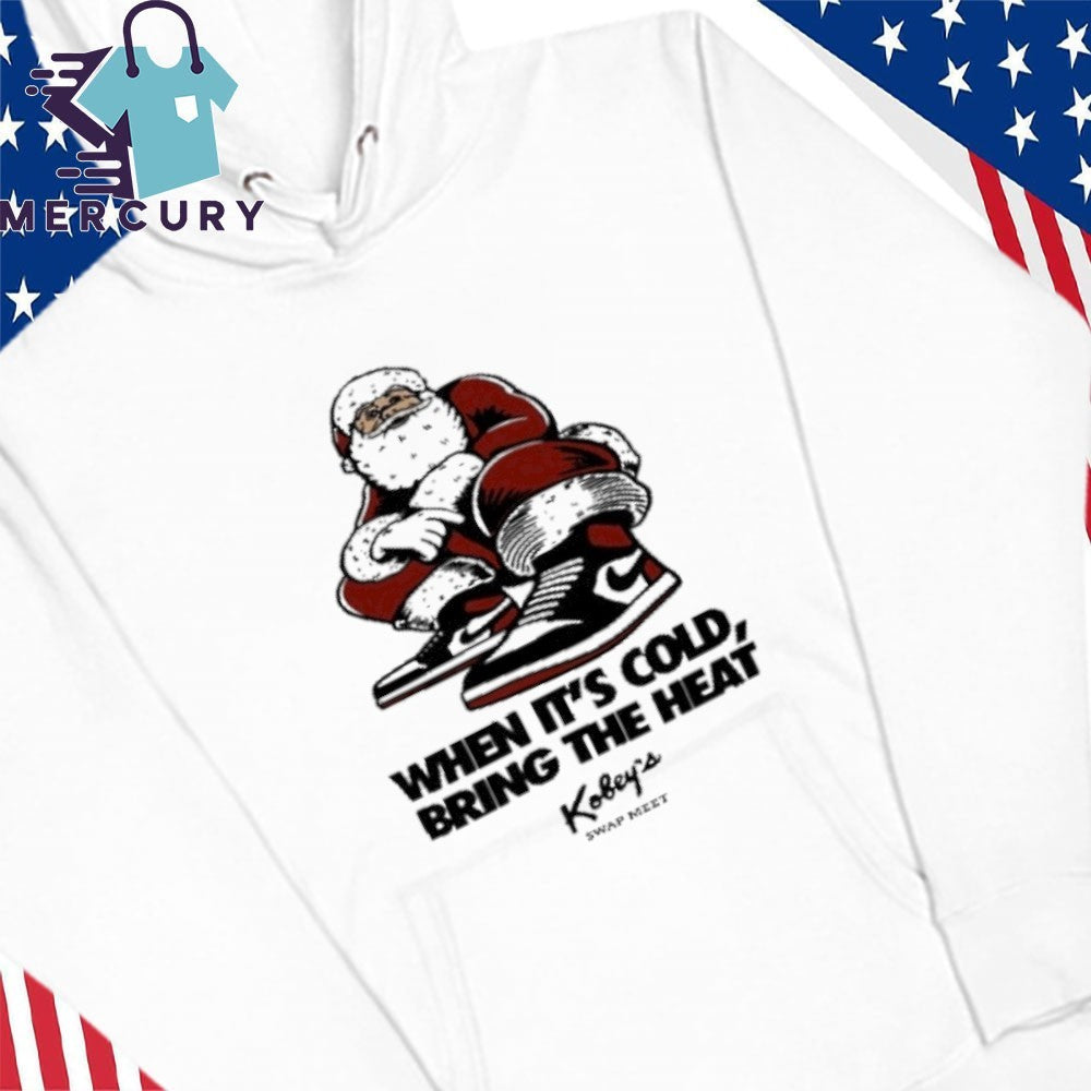 Kobey’s Swap Meet When It’s Cold Bring The Hear Shirt