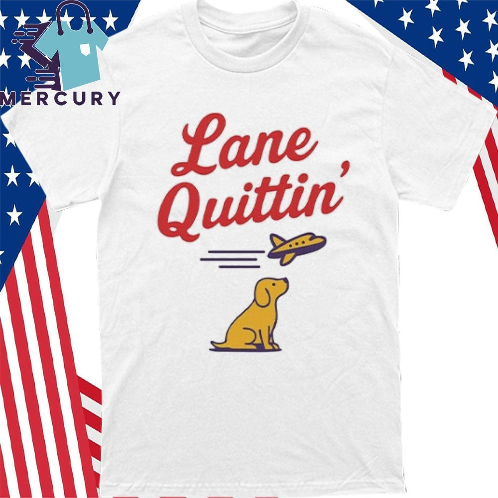Lane Quittin’ Lane Kiffin Shirt