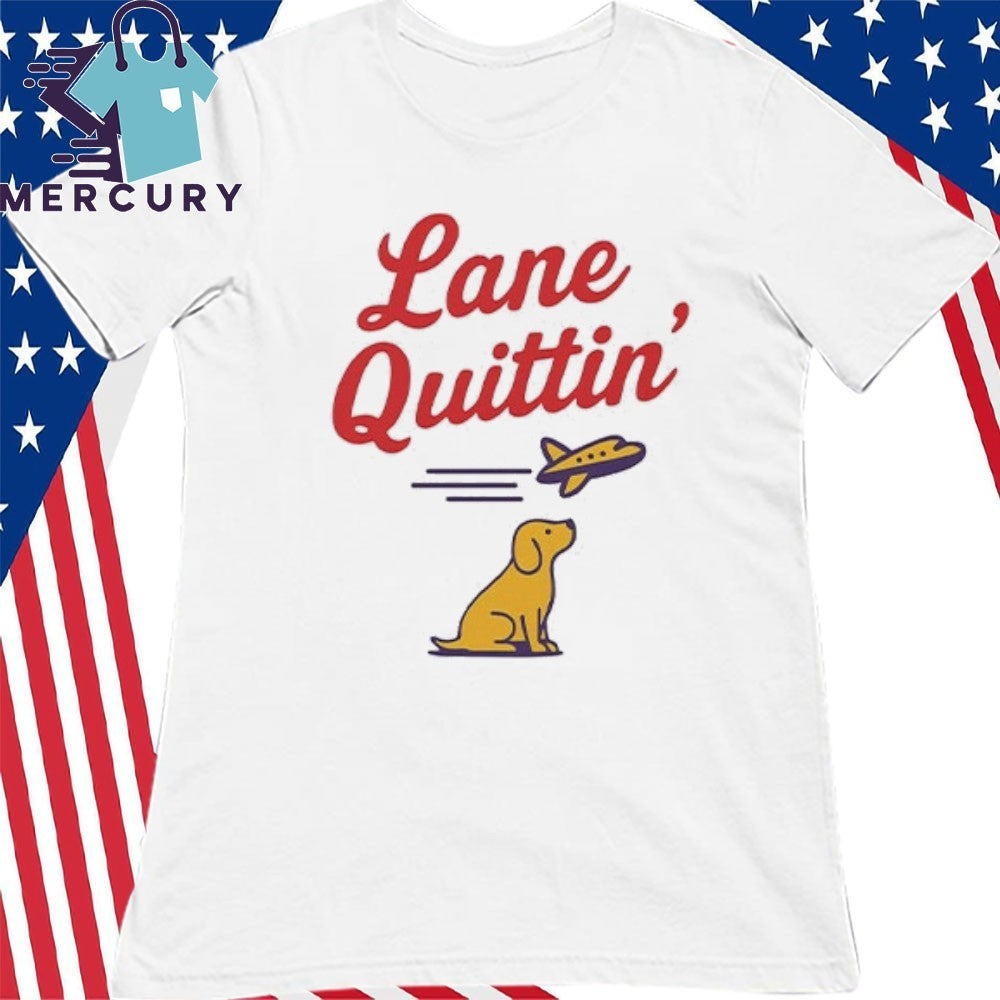 Lane Quittin’ Lane Kiffin Shirt