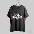Official Lets Go Blood Clot 2025 T