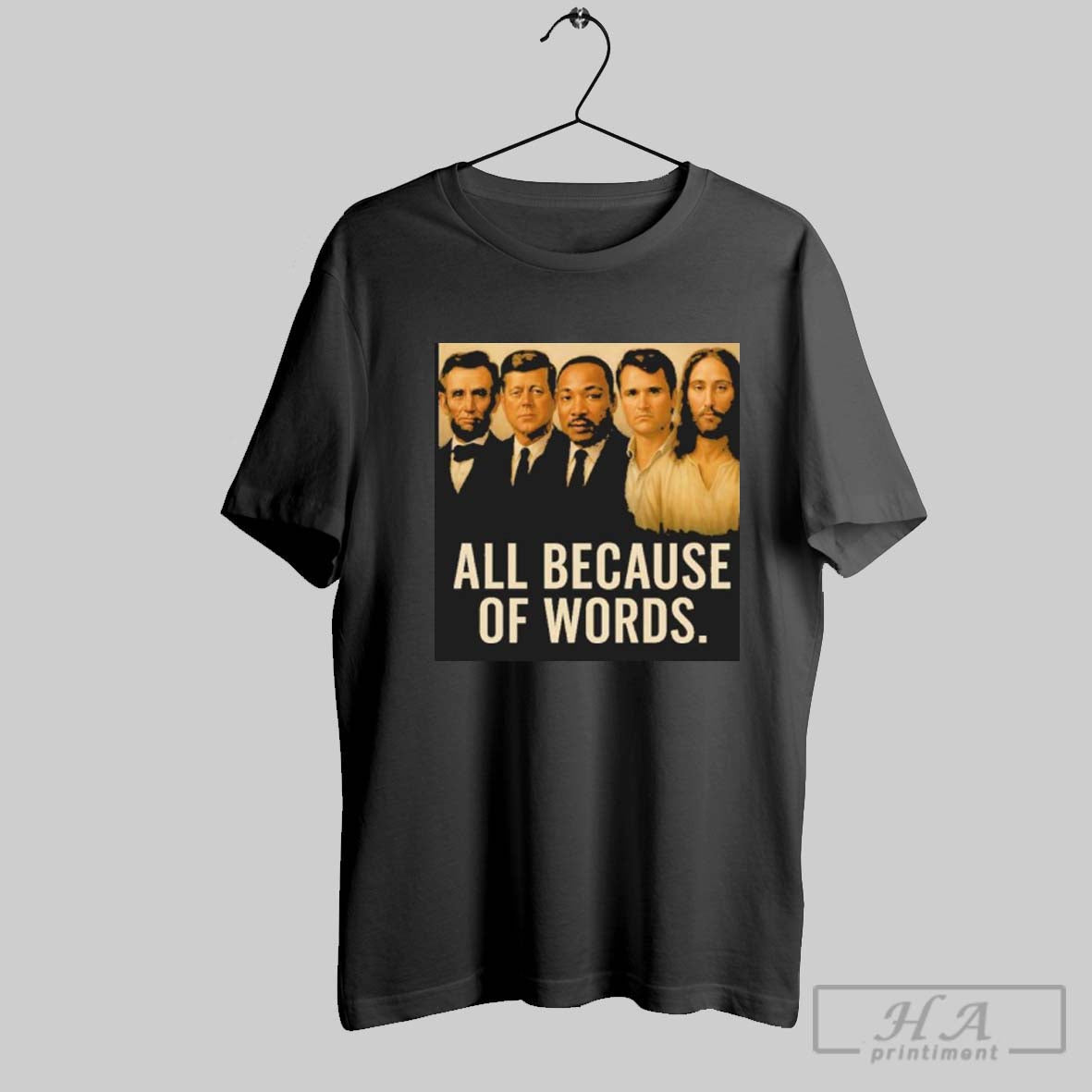 Official Lincoln Kennedy King Charlie Kirk Jesus All Because Of Words