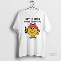 Official Little Miss Where Is My Vape T-Shirts, Hoodie, Sweatshirt | AU01DripNestTees.com
