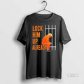 Official Lock Him Up Already Trump T-Shirts, Hoodie, Sweatshirt | AU01DripNestTees.com