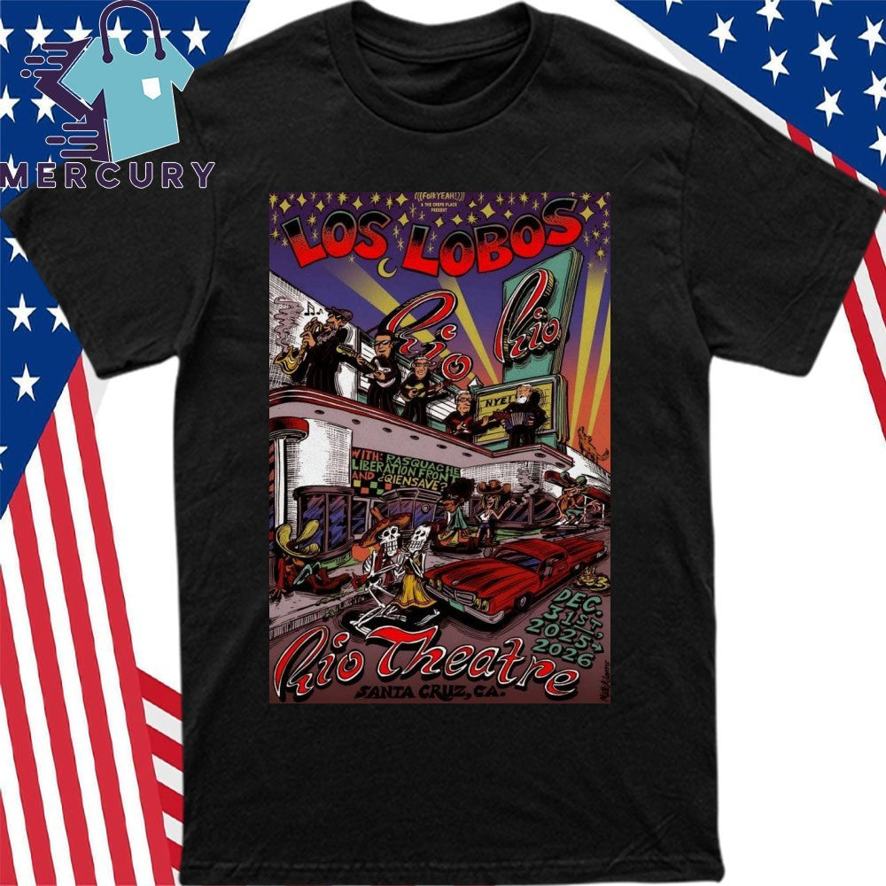 Los Lobos Santa Cruz December 31, 2025 NYE Poster Shirt