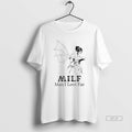 Official Milf Man I Love Fae T-Shirts, Hoodie, Sweatshirt | AU01DripNestTees.com