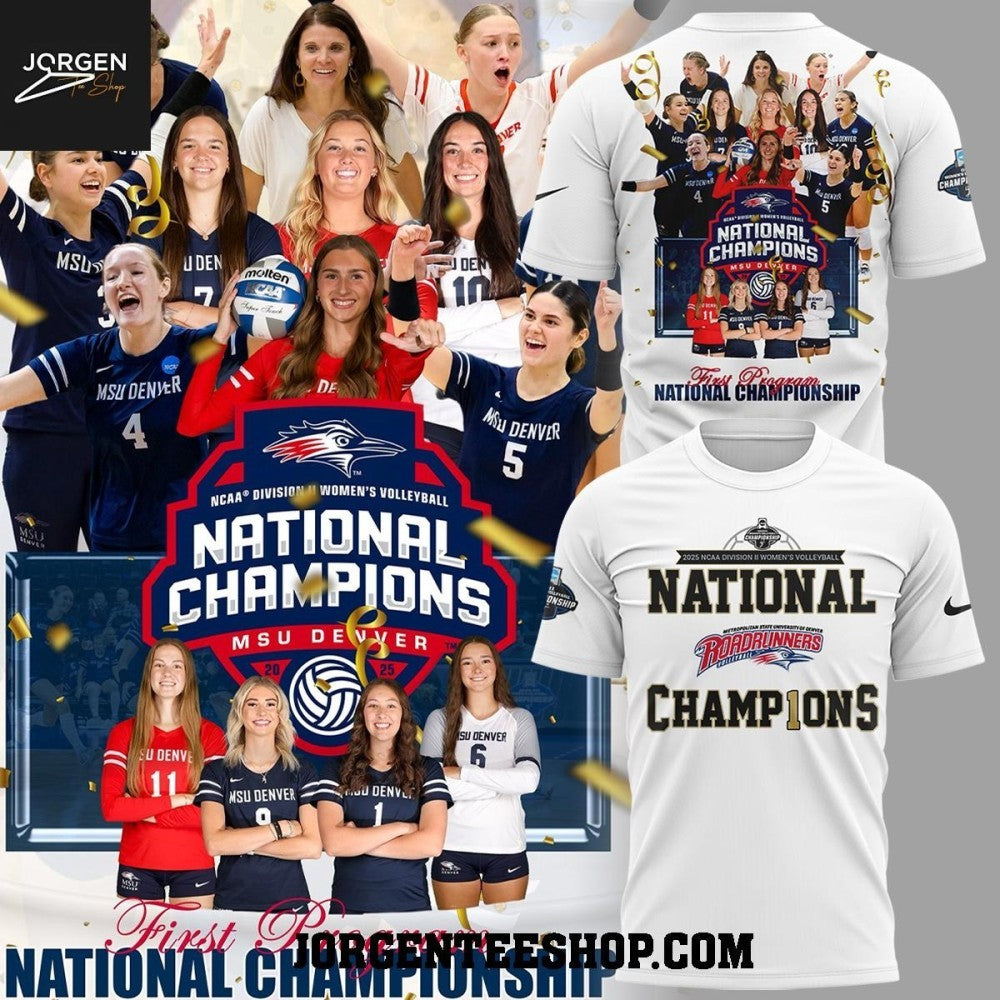 MSU Denver Volleyball National Champions 2025 Let’s Go Girls Shirt