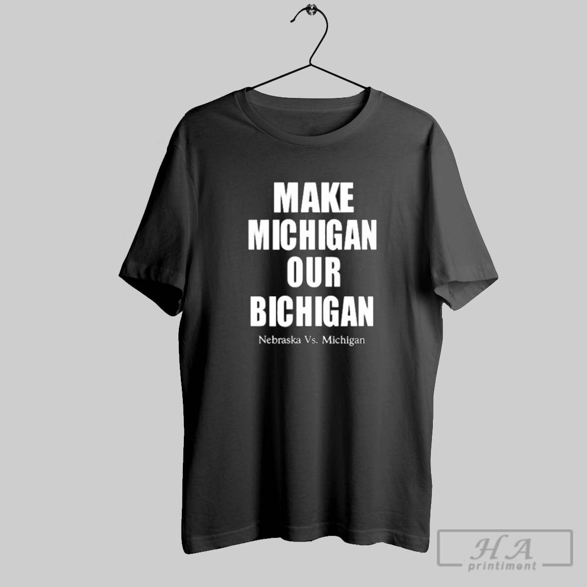 Official Make Michigan Our Bichigan Nebraska Vs Michigan 2025