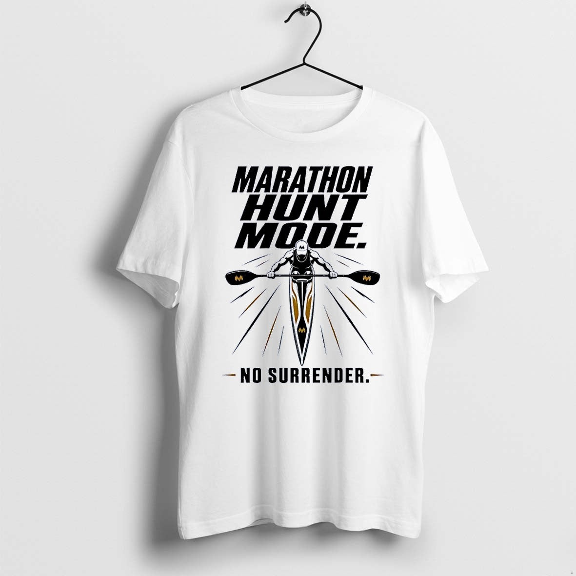 Official Marathon Hunt Mode Kayaker No Surrender 2026 Race Paddling White T Shirts