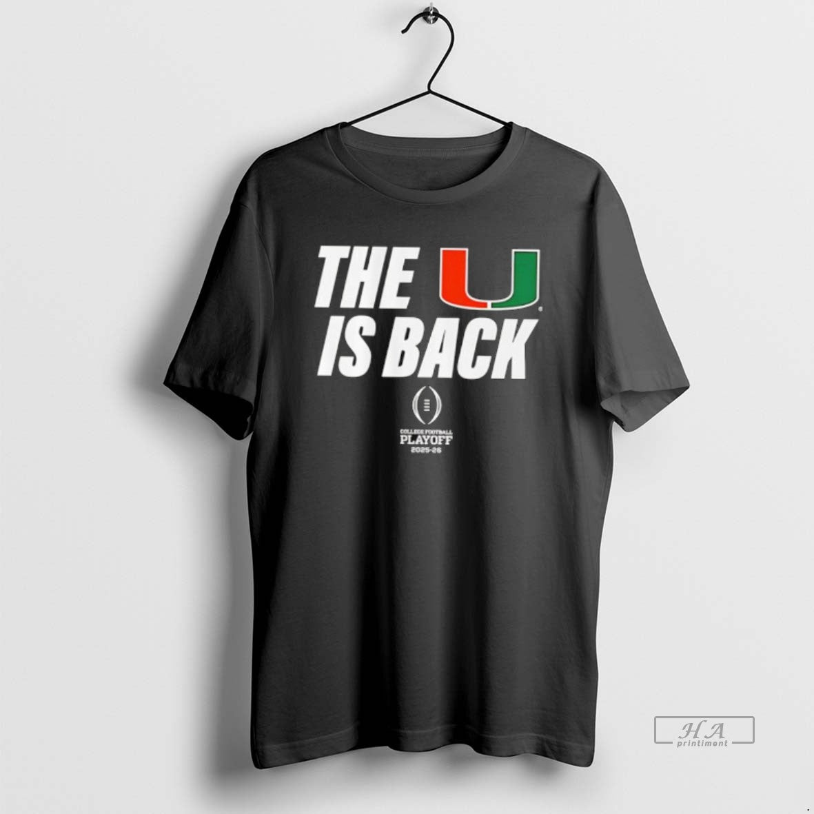 Official Miami Football Cfp The U Is Back Playoff 2025 26 T-Shirts, Hoodie, Sweatshirt | AU01DripNestTees.com