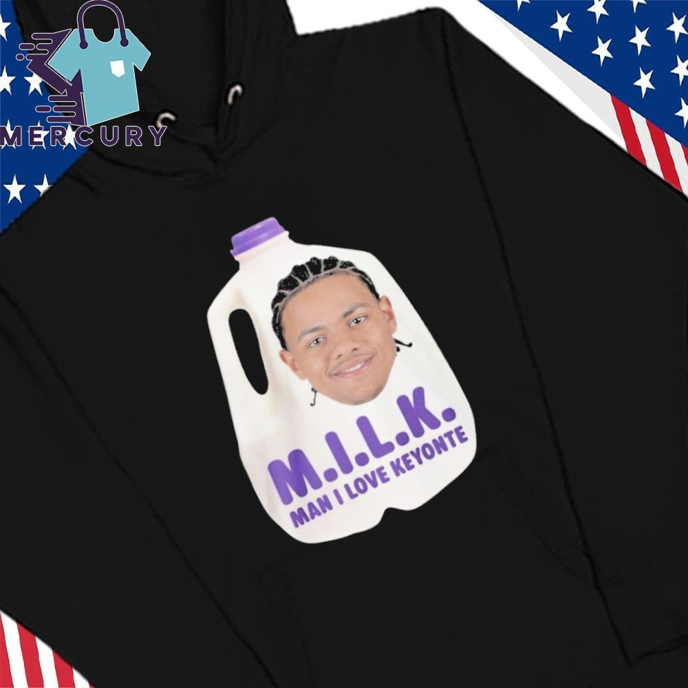 Milk Man I Love Keyonte Shirt