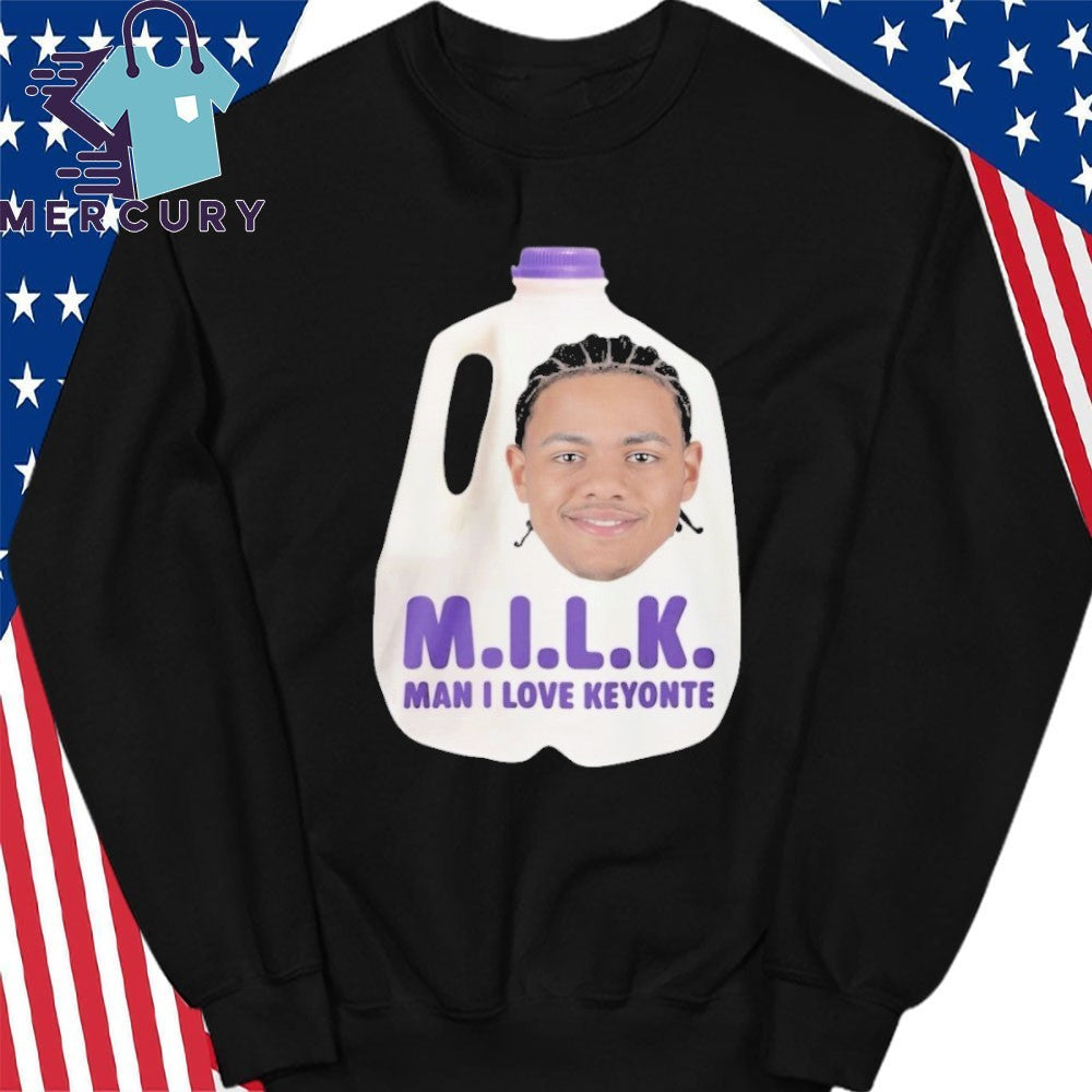 Milk Man I Love Keyonte Shirt