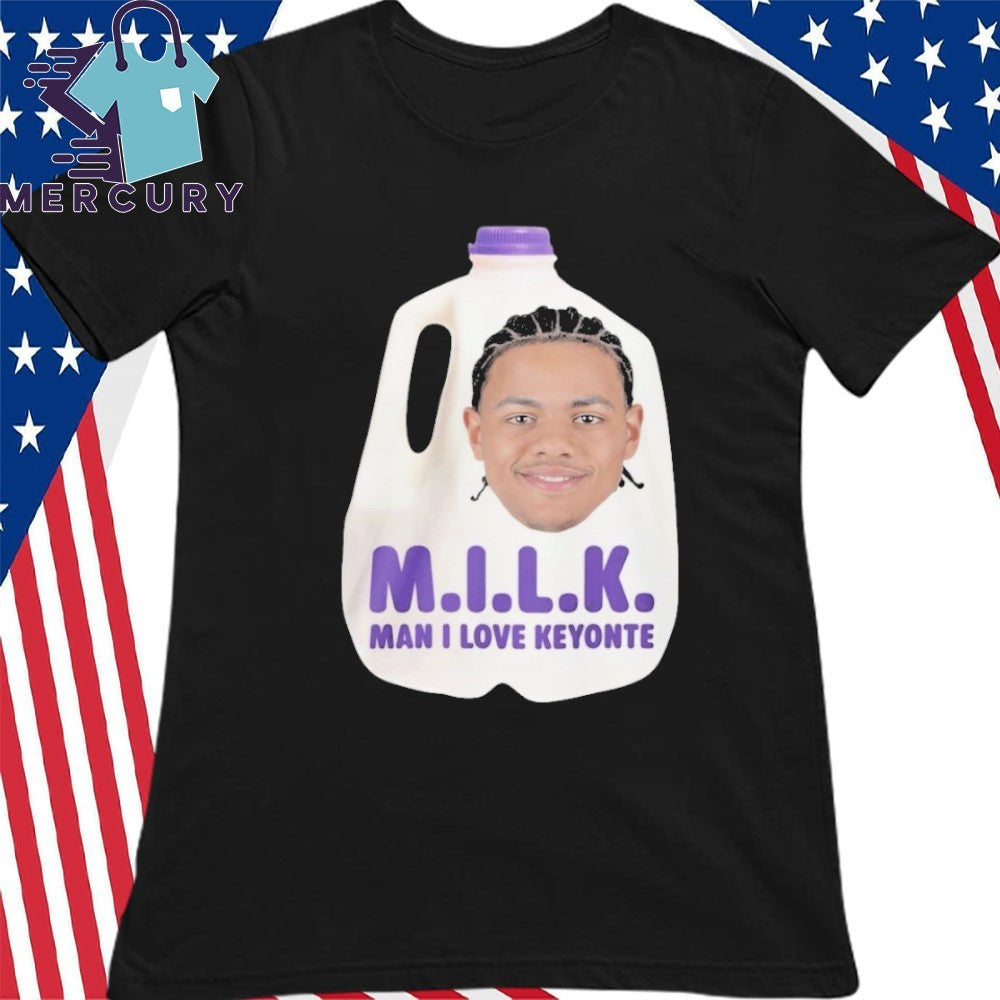 Milk Man I Love Keyonte Shirt