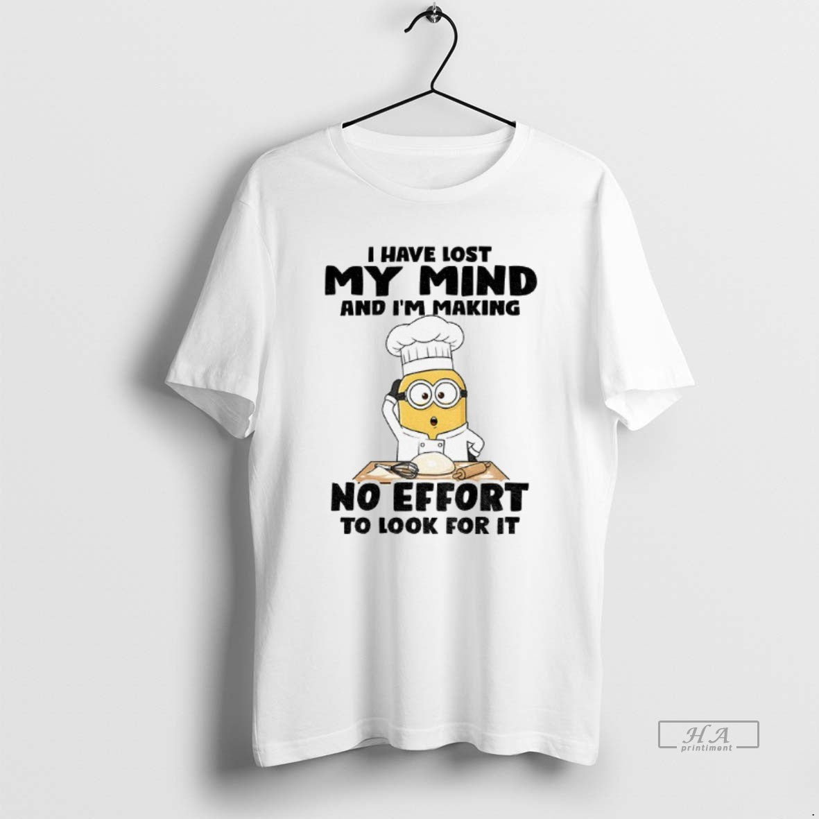 Official Minion I Have Lost My Mind And Im Making No Effort To Look For T-Shirts, Hoodie, Sweatshirt | AU01DripNestTees.com