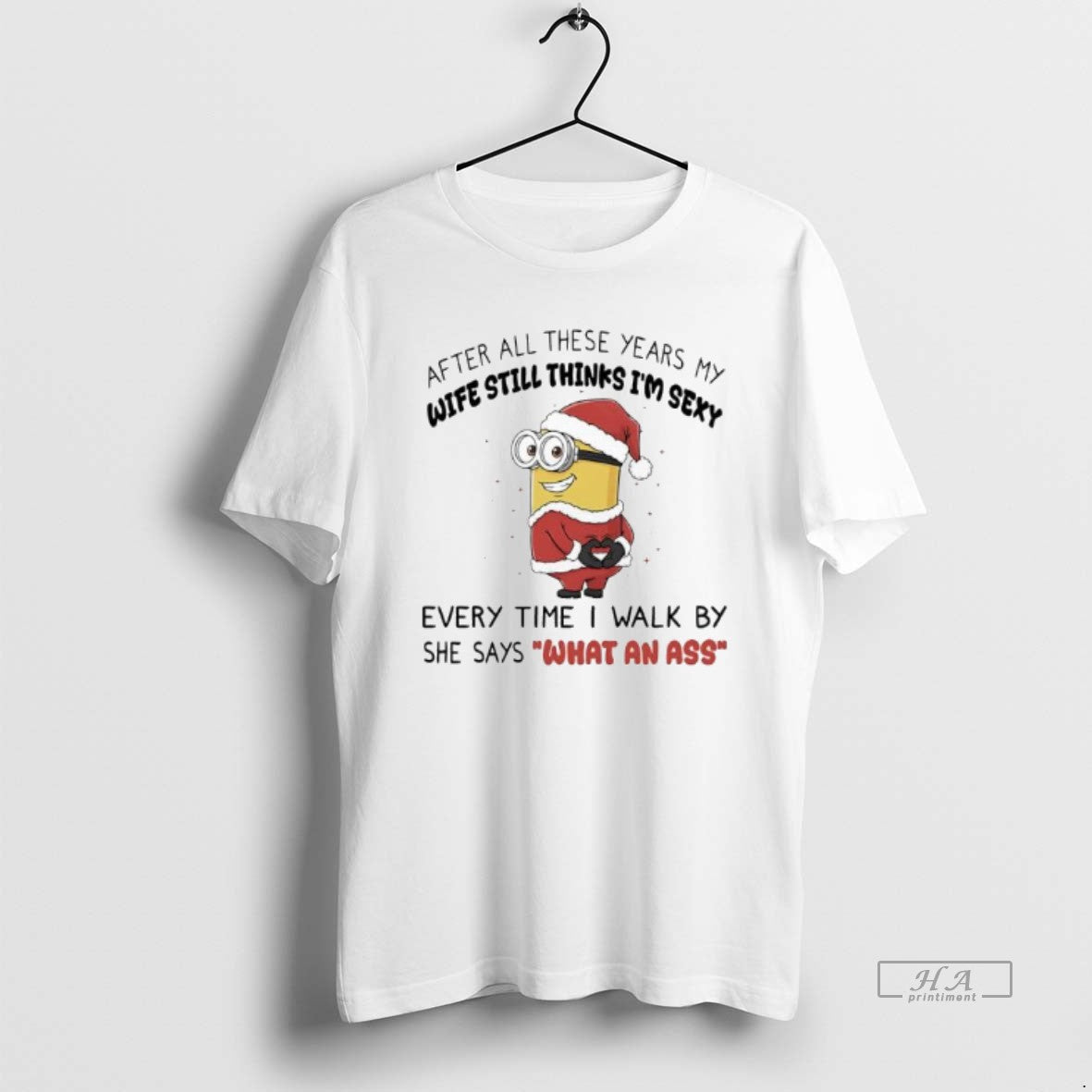 Official Minion After All These Years My Wife Still Thinks Im Sexy T-Shirts, Hoodie, Sweatshirt | AU01DripNestTees.com