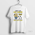 Official Minions I Didnt Lose My Mind The People Inside My Head Stole It And T-Shirts, Hoodie, Sweatshirt