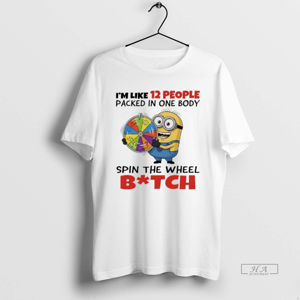 Official Minions Lucky Wheel Im Like 12 People Packed In One Body Spin The Wheel T-Shirts, Hoodie, Sweatshirt