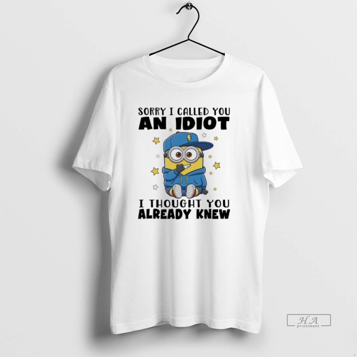 Official Minions Sorry I Called You And Idiot I Thought You Already Knew T-Shirts, Hoodie, Sweatshirt | AU01DripNestTees.com