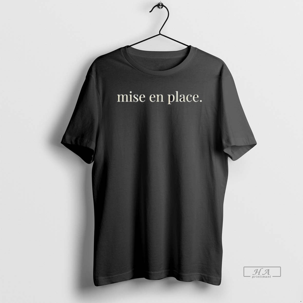 Official Mise En Place T-Shirts, Hoodie, Sweatshirt | AU01DripNestTees.com