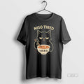 Official Miso Tired Cat Japanese Pun Ramen Humor T-Shirts, Hoodie, Sweatshirt | AU01DripNestTees.com