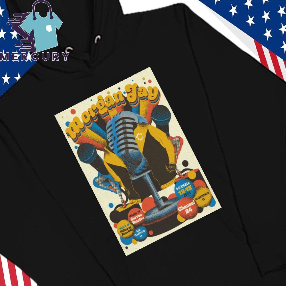Morgan Jay December 12-13 2025 In Sacramento CA Poster Shirt