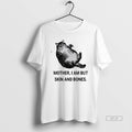Official Mother I Am But Skin And Bones Cat Fat T-Shirts, Hoodie, Sweatshirt | AU01DripNestTees.com
