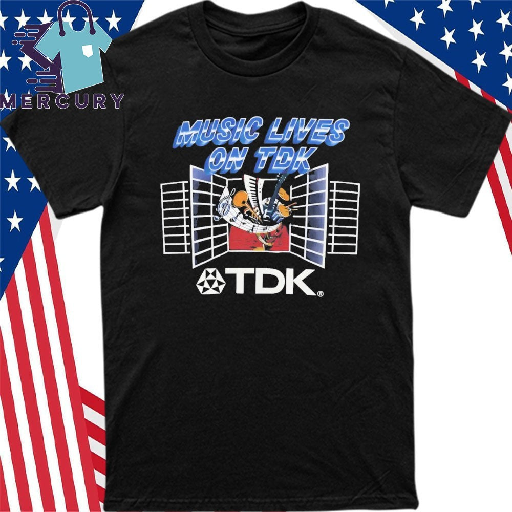 Music Lives On Tdk Shirt